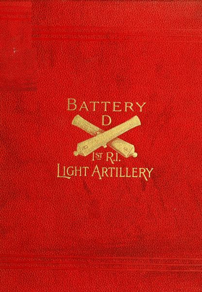 Battery D, First Rhode Island Light Artillery, In The Civil War, 1861-1865